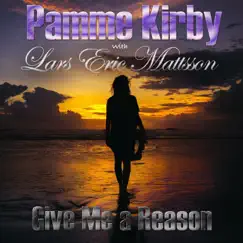 Give Me a Reason (feat. Lars Eric Mattsson) - Single by Pamme Kirby album reviews, ratings, credits