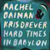 Hard Times in Babylon - Single album lyrics, reviews, download