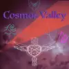 Cosmos Valley album lyrics, reviews, download
