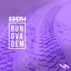 Run Ova Dem - Single, 2017