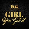 Girl You Got It - Single