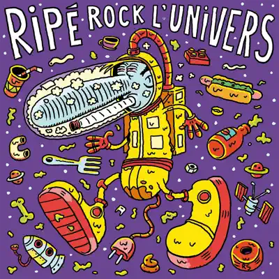 Ripé rock l'univers - Single - Ripe