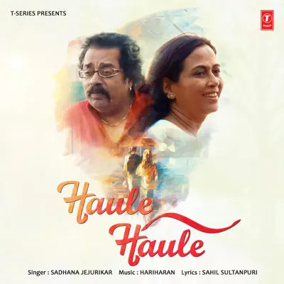 Haule Haule - Single - Hariharan