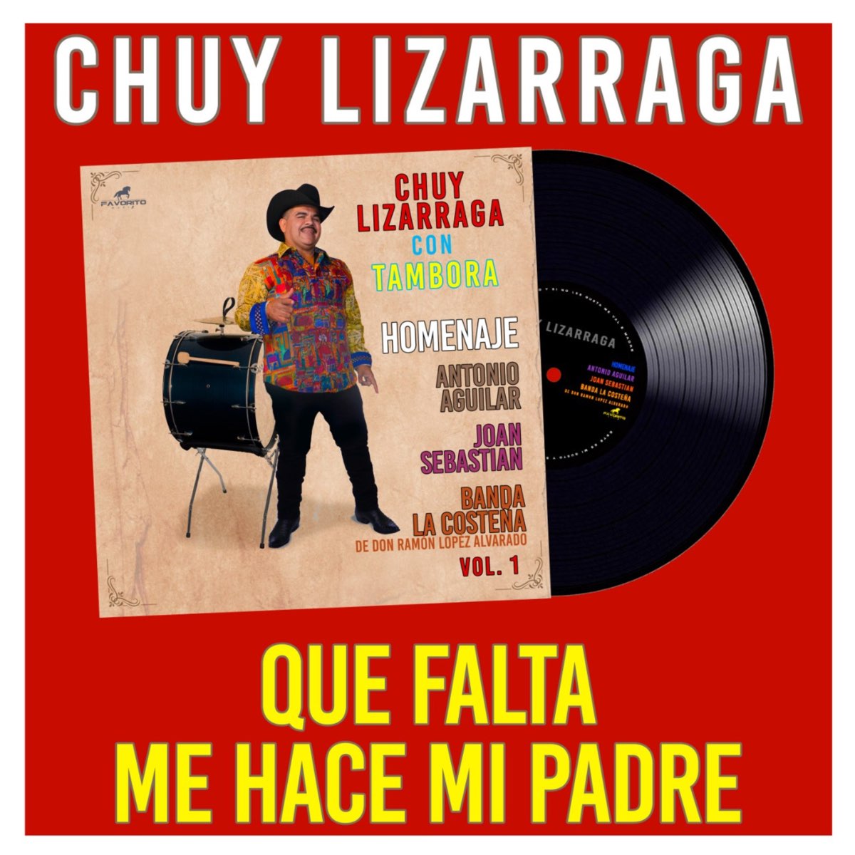 Qué Falta Me Hace Mi Padre - Single de Chuy Lizárraga y Su Banda Tierra  Sinaloense en Apple Music