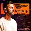 Give You Up (Keller Remixes) - Single album lyrics, reviews, download