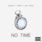 No Time (feat. Sirpit & Last Trace) - Single