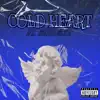 Cold Heart (feat. Jaybfinesse & OHGEESY) - Single album lyrics, reviews, download