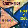 Southside Funk 'n' Soul (1985-1996)