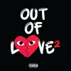 Out of Love P2 - Single album lyrics, reviews, download