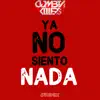 Ya No Siento Nada - Single album lyrics, reviews, download