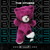 Be Like - The OtherZ