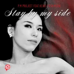 Stay By My Side (Christos Fourkis Remix) [feat. Keiko Yoshimura] Song Lyrics