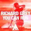 You Can Run - Single album lyrics, reviews, download