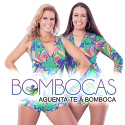 Bombocas - Aguenta-Te À Bomboca