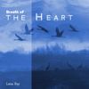 Breath of the Heart - Lena Ray