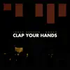 Stream & download Clap Your Hands - Single