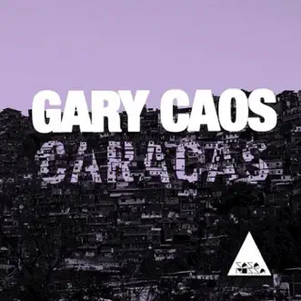 Caracas by Gary Caos song reviws