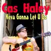 Neva Gonna Let You Go (Deluxe) - EP album lyrics, reviews, download