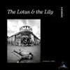 The Lotus & the Lily album lyrics, reviews, download