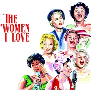 The Women I Love