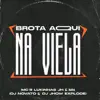 Stream & download Brota Aqui na Viela (feat. MC MN & Mc Luquinhas JH) - Single