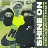 Shine On (Deekline 2Step Remix) - Single album lyrics, reviews, download