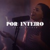 Por Inteiro - Single