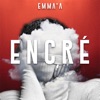 Encré by Emma'a iTunes Track 1