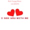 I See You With Me (feat. Hrithik Mehra) - Lil Amon lyrics