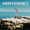 Arrivederci - Single