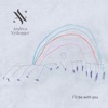 I'll Be With You - Single