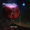 Messed up (feat. JAH.) - Single album lyrics, reviews, download