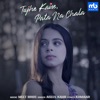 Tujhe Kaise, Pata Na Chala - Single