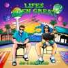 Lifes Been Great - EP