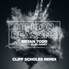 Million Reasons (Cliff Scholes Remix) - Single