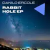 Rabbit Hole - EP album lyrics, reviews, download