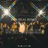 Don Deal Remix (feat. 唐仲彣, EyeballRay, 阿夫 Suhf & 緋村宗祐) - Single album lyrics, reviews, download