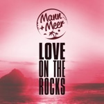 Love on the Rocks (Tom &amp; Dexx Remix Edit)