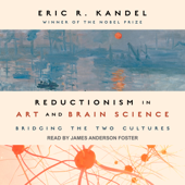 Reductionism in Art and Brain Science - Eric R. Kandel Cover Art