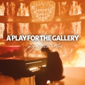 A Play For The Gallery artwork