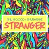 Stream & download Stranger - Single
