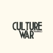 The Mammals - Culture War