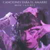 Stream & download Mon Laferte. Canciones Para El Amarre - EP