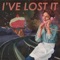 I've Lost It artwork