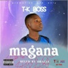 Tk Boss (Magana) - Single
