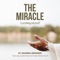 The Miracle (Recomposed) [feat. Yaphet Bustos & Kristen Bodine Scott] artwork