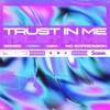 Trust In Me - Single