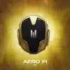 Afro Fi, Vol. 1 album lyrics, reviews, download