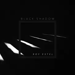 Black Shadow - Single by Roy Estel album reviews, ratings, credits