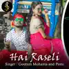 Hai Raseli - Single album lyrics, reviews, download
